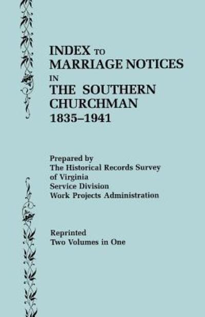Cover for Historical Records Survey of Virginia Wo · Index to Marriage Notices in (Paperback Book) (2013)