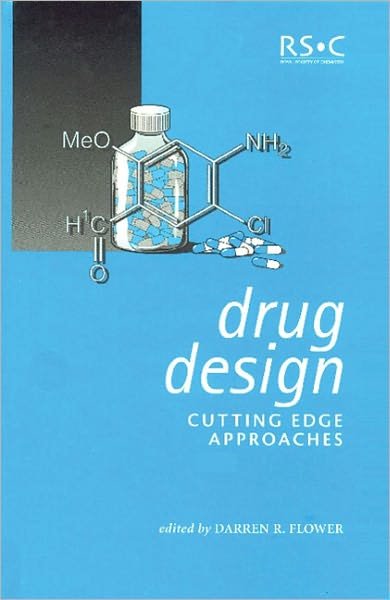 Drug Design: Cutting Edge Approaches - Special Publications - Royal Society of Chemistry - Livres - Royal Society of Chemistry - 9780854048168 - 7 octobre 2002