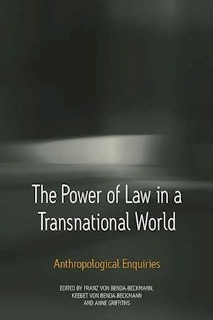 Cover for Keebet von Benda-Beckmann · Power of Law in a Transnational World (Bok) (2012)