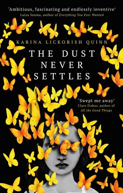 Cover for Karina Lickorish Quinn · The Dust Never Settles (Paperback Book) (2022)