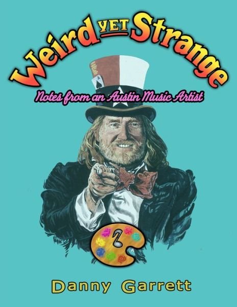 Cover for Danny Garrett · Weird Yet Strange (Taschenbuch) (2015)