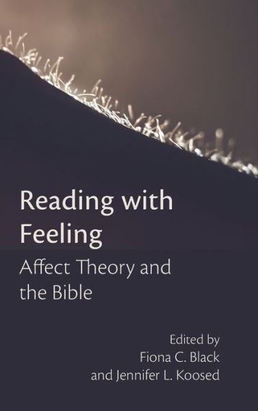 Reading with Feeling - Fiona C Black - Bücher - Society of Biblical Literature - 9780884144168 - 23. Oktober 2019