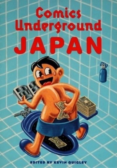 Cover for Kevin Quigley · Comics Underground -- Japan: A Manga Anthology (Paperback Book) (1996)