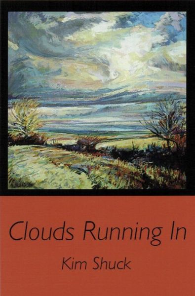 Cover for Kim Shuck · Clouds running in (Book) (2014)