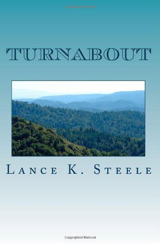 Cover for Lance K. Steele · Turnabout (Paperback Book) (2011)