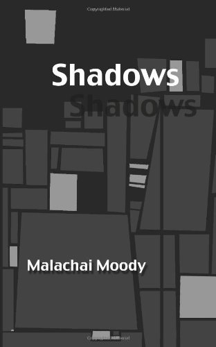 Cover for Malachai Moody · Shadows: Young Writers Chapbook Series (Volume 5) (Taschenbuch) (2013)