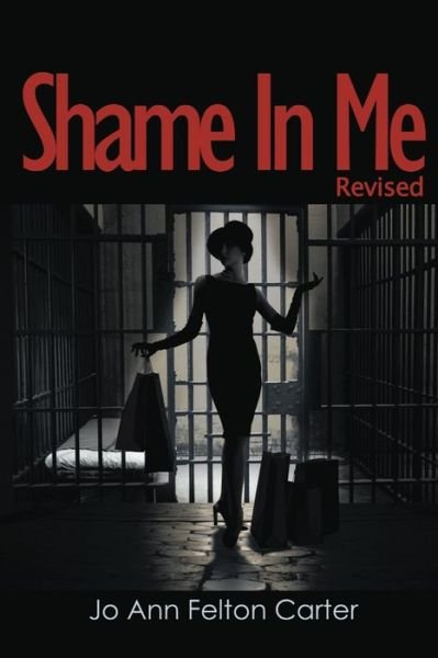 Cover for Jo Ann Carter · Shame in Me (Pocketbok) (2016)