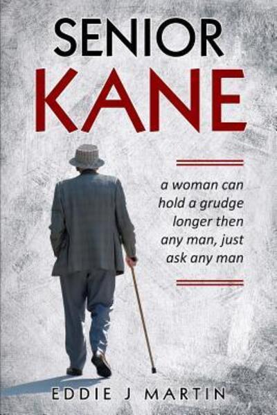 Cover for Eddie J Martin · Senior Kane (Paperback Book) (2018)