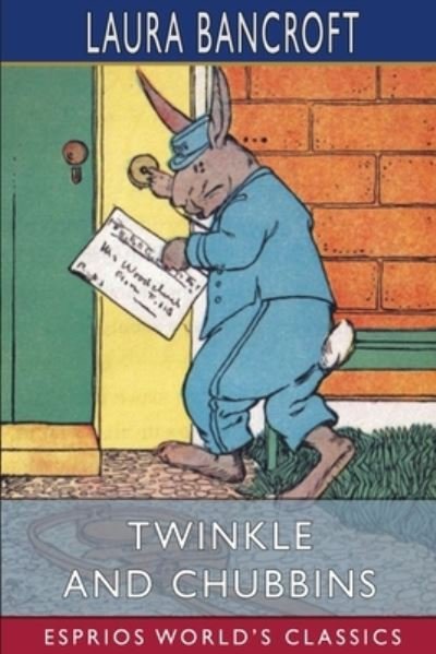 Cover for Laura Bancroft · Twinkle and Chubbins (Esprios Classics) (Paperback Bog) (2024)