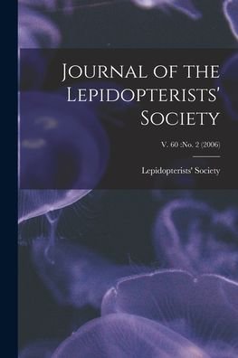 Cover for Lepidopterists' Society · Journal of the Lepidopterists' Society; v. 60 (Pocketbok) (2021)
