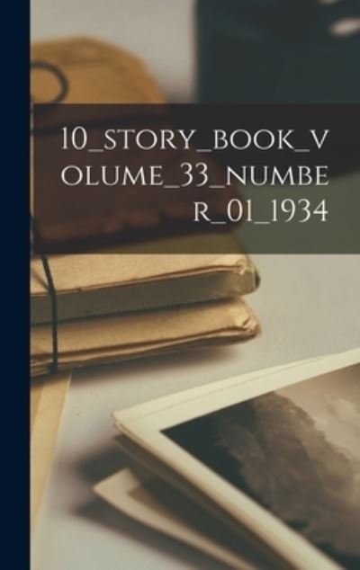 Cover for 10 Story Book Corporation · 10_story_book_volume_33_number_01_1934 (Innbunden bok) (2021)