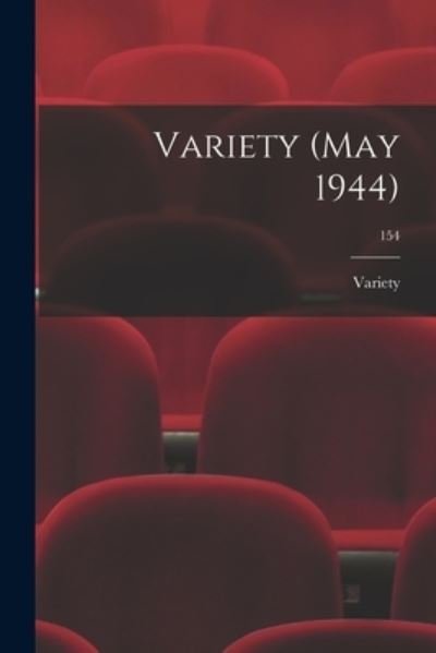 Cover for Variety · Variety (May 1944); 154 (Pocketbok) (2021)