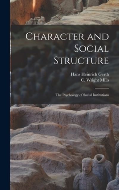 Cover for Hans Heinrich Gerth · Character and Social Structure (Book) (2022)