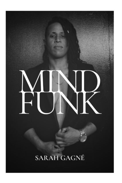 Cover for Sarah Gagne · Mind Funk (Paperback Book) (2021)