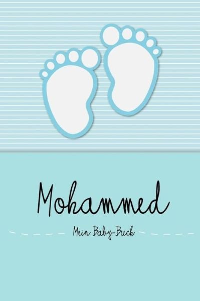 Cover for En Lettres Baby-buch · Mohammed - Mein Baby-Buch : Personalisiertes Baby Buch für Mohammed, als Elternbuch oder Tagebuch, für Text, Bilder, Zeichnungen, Photos, ... (Paperback Bog) (2019)