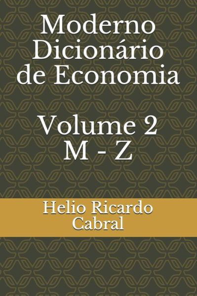 Cover for Helio Ricardo Moraes Cabral · Moderno Dicion rio de Economia (Paperback Book) (2019)