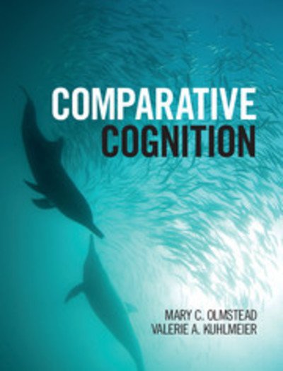 Cover for Olmstead, Mary C. (Queen's University, Ontario) · Comparative Cognition (Gebundenes Buch) (2015)