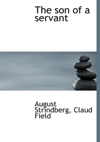 Cover for August Strindberg · The Son of a Servant (Hardcover Book) (2009)