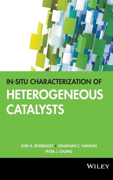 Cover for JA Rodriguez · In-situ Characterization of Heterogeneous Catalysts (Gebundenes Buch) (2013)