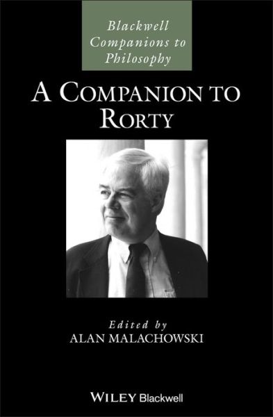 Cover for A Malachowski · A Companion to Rorty - Blackwell Companions to Philosophy (Hardcover Book) (2020)