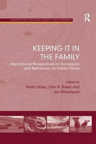 Cover for John Baker · Keeping it in the Family: International Perspectives on Succession and Retirement on Family Farms (Paperback Book) (2016)