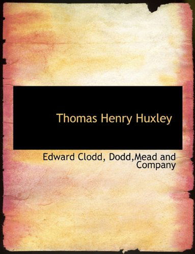 Cover for Edward Clodd · Thomas Henry Huxley (Paperback Book) (2010)