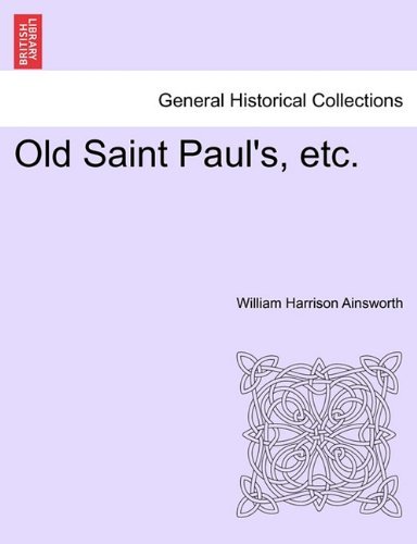 Cover for William Harrison Ainsworth · Old Saint Paul's, Etc. (Pocketbok) (2011)