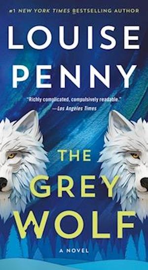 Cover for Louise Penny · The Grey Wolf (Paperback Book) (2025)