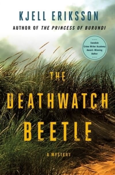 Cover for Kjell Eriksson · The Deathwatch Beetle - Ann Lindell Mysteries (Hardcover Book) (2021)
