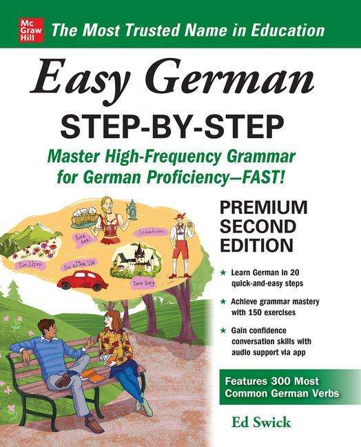 Easy German Step-by-Step, Second Edition - Ed Swick - Books - McGraw-Hill Education - 9781260455168 - September 30, 2019