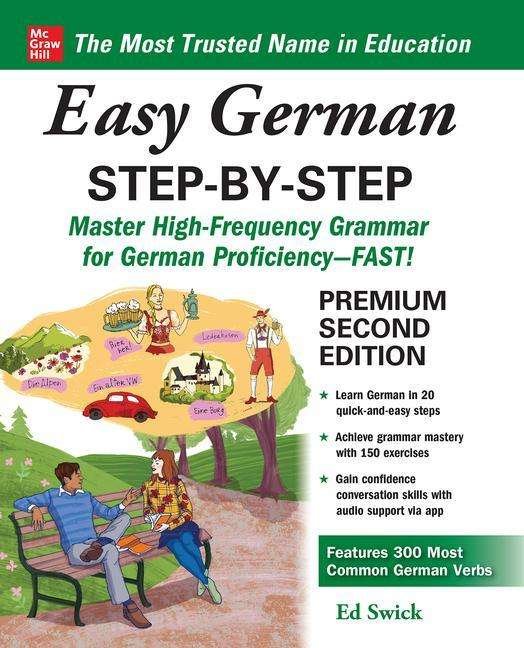 Easy German Step-by-Step, Second Edition - Ed Swick - Bøger - McGraw-Hill Education - 9781260455168 - 30. september 2019