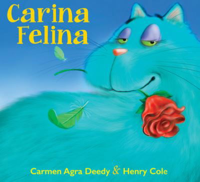 Cover for Carmen Agra Deedy · Carina Felina (Gebundenes Buch) (2023)