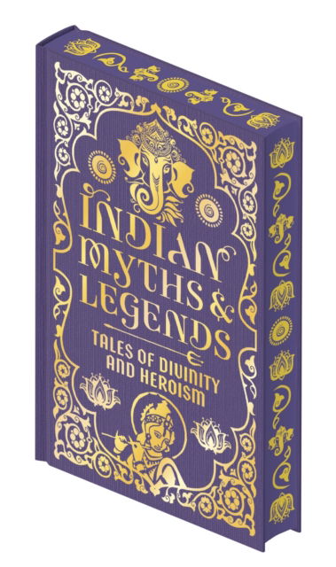 Cover for Donald A. Mackenzie · Indian Myths &amp; Legends: Tales of Divinity and Heroism - Collectible Myths and Legends (Hardcover Book) (2025)