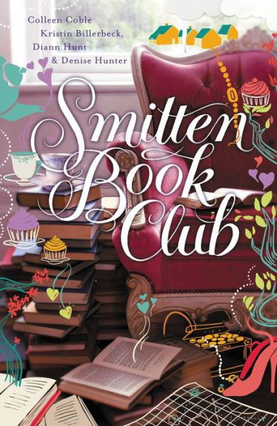 Smitten Book Club - Smitten - Colleen Coble - Książki - Thomas Nelson Publishers - 9781401687168 - 21 stycznia 2014