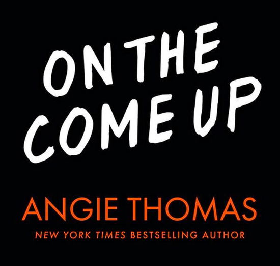 On the Come Up - Angie Thomas - Bøger - Walker Books Ltd - 9781406372168 - 7. februar 2019