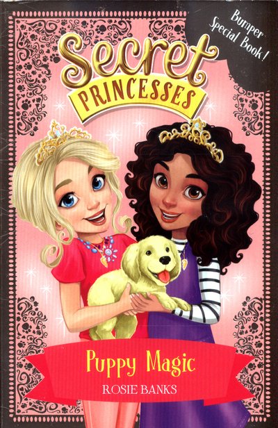 Cover for Rosie Banks · Secret Princesses: Puppy Magic – Bumper Special Book!: Book 5 - Secret Princesses (Pocketbok) (2017)