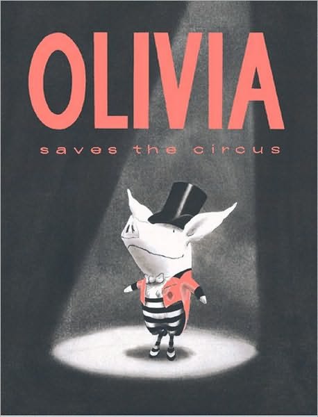 Cover for Ian Falconer · Olivia Saves The Circus (Paperback Book) [New edition] (2005)