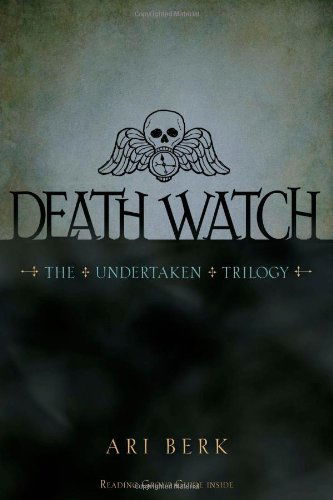 Cover for Ari Berk · Death Watch (The Undertaken Trilogy) (Paperback Book) [Reprint edition] (2012)