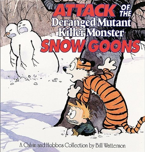 Cover for Bill Watterson · Attack of the Deranged Mutant Killer Monster Snow Goons (Turtleback School &amp; Library Binding Edition) (Calvin and Hobbes (Pb)) (Hardcover bog) (1992)