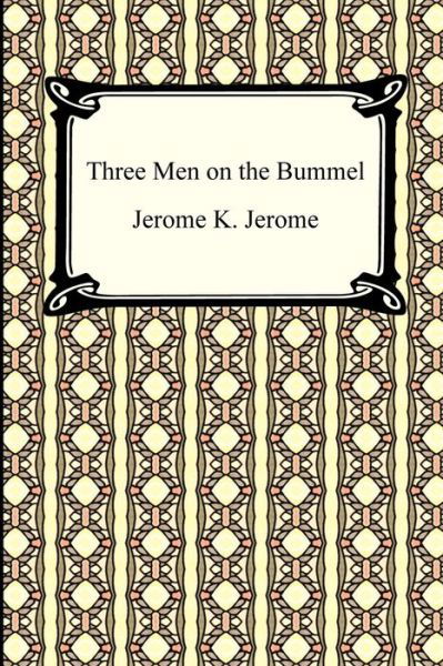 Cover for Jerome Klapka Jerome · Three men on the Bummel (Pocketbok) (2009)