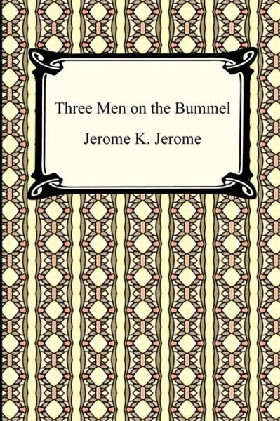 Cover for Jerome Klapka Jerome · Three men on the Bummel (Paperback Bog) (2009)