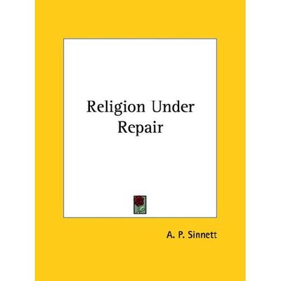 Cover for A. P. Sinnett · Religion Under Repair (Paperback Book) (2005)