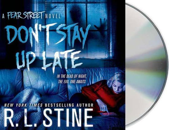 Cover for R.l. Stine · Don't Stay Up Late: a Fear Street Novel (Audiobook (CD)) [Unabridged edition] (2015)