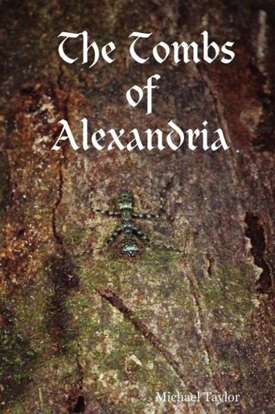 Cover for Michael Taylor · The Tombs of Alexandria (Pocketbok) (2007)