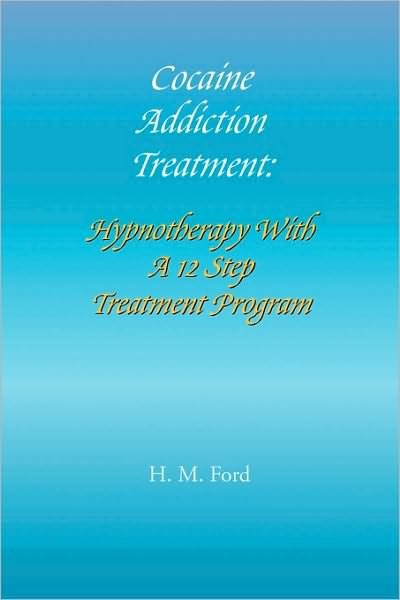 Cover for H M Ford · Cocaine Addiction Treatment (Paperback Book) (2009)