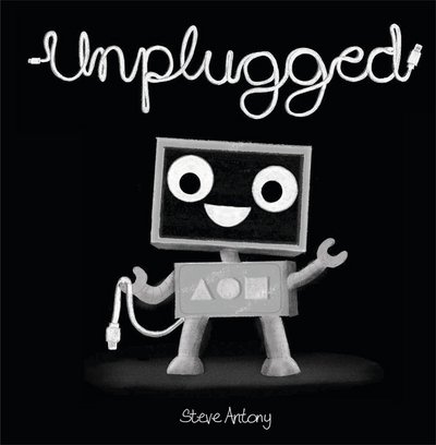 Cover for Steve Antony · Unplugged (Pocketbok) (2018)
