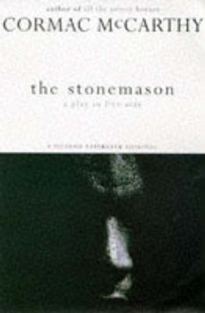 Cover for Cormac McCarthy · The Stonemason (Paperback Bog) (2014)