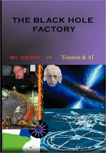 Cover for Cern vs Al' · The Black Hole Factory (Paperback Book) (2010)