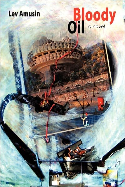 Cover for Lev Amusin · Bloody Oil (Paperback Book) (2011)
