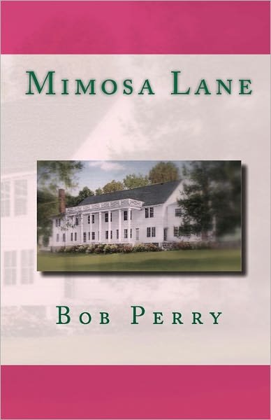 Cover for Bob Perry · Mimosa Lane (Taschenbuch) (2010)